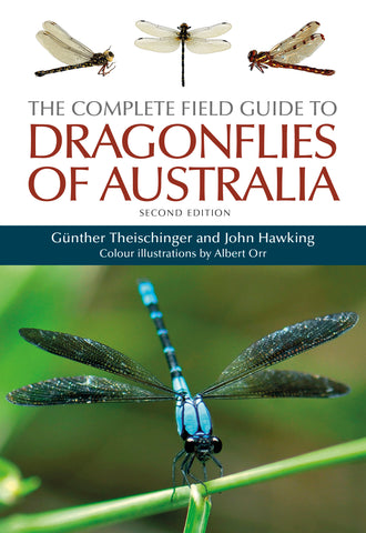 The Complete Field Guide To Dragonflies Of Australia - Gunther Theischinger and John Hawking Australia NZ