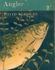 The Way of an Angler by David Scholes