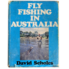Fly Fishing in Australia David Scholes