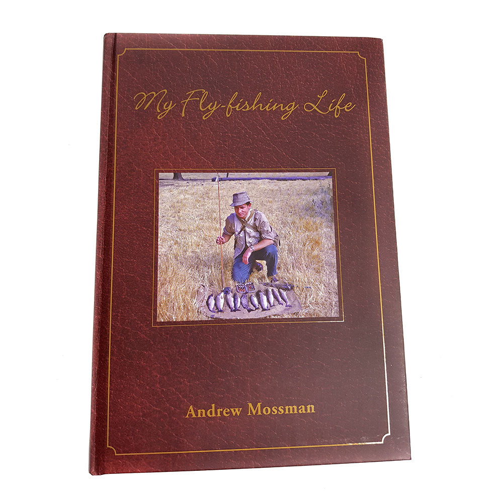 Andrew Mossman  -  My Fly-fishing Life Australia