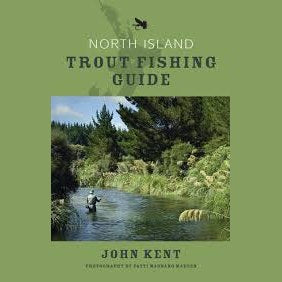 North Island Trout Fishing Guide - John Kent Australia