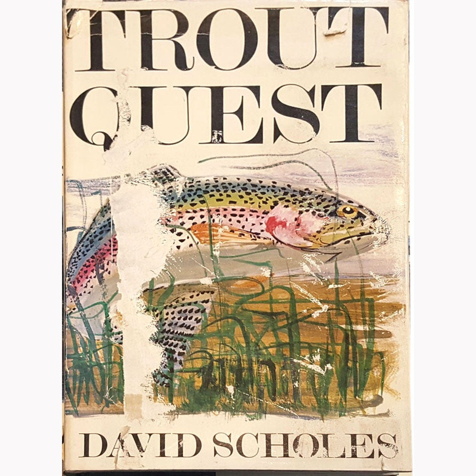 Trout Quest - David Scholes