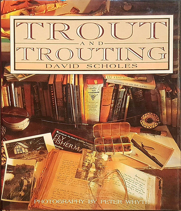 Trout and Trouting - David Scholes 