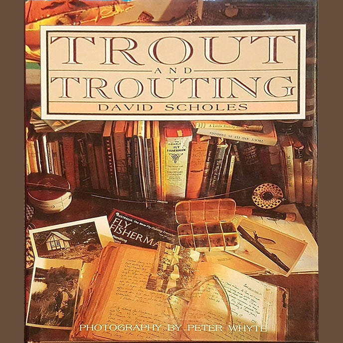 Trout and Trouting - David Scholes 